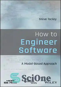 دانلود کتاب How to Engineer Software: A Model-Based Approach – نحوه مهندسی نرم افزار: رویکردی مبتنی بر مدل