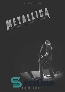 دانلود کتاب Metallica : the complete illustrated history – متالیکا: تاریخچه کامل مصور