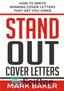 دانلود کتاب Stand Out Cover Letters: How to Write Winning Cover Letters That Get You Hired – نامه های جلدی...