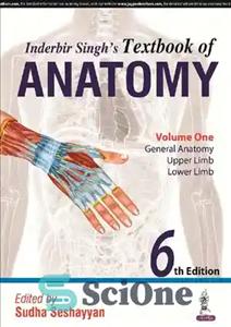 دانلود کتاب Inderbir Singh’s Textbook of anatomy General Anatomy, Upper Limb, Lower Limb – کتاب درسی آناتومی ایندربیر سینگ آناتومی...
