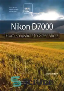 دانلود کتاب Nikon D7000 from snapshots to great shots. – Description based on print version record. – Includes index –...