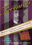 دانلود کتاب Fromms: How Julius Fromm’s Condom Empire Fell to the Nazis – فرومز: چگونه امپراتوری کاندوم جولیوس فروم به...