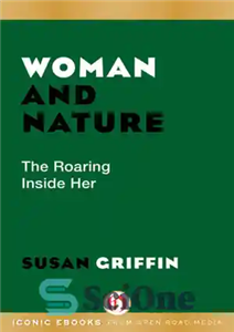 دانلود کتاب Woman and nature: the roaring inside her – زن و طبیعت: خروش درون او