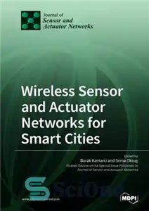 دانلود کتاب Wireless Sensor and Actuator Networks for Smart Cities – شبکه های سنسور و محرک بی سیم برای شهرهای...