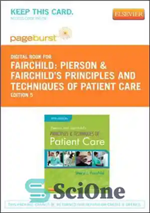 دانلود کتاب Pierson and Fairchild’s Principles Techniques of Patient Care اصول و تکنیک های مراقبت از بیمار پیرسون 