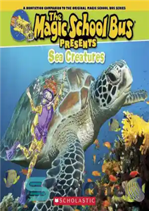 دانلود کتاب The magic school bus presents sea creatures – اتوبوس مدرسه جادویی موجودات دریایی را ارائه می دهد