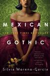 کتاب MEXICAN GOTHIC BY SILVIA MORENO-GARCIA