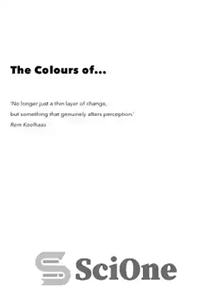 دانلود کتاب The Colours of .: Frank O. Gehry, Jean Nouvel, Wang Shu and other architects – رنگ ها: Frank... 