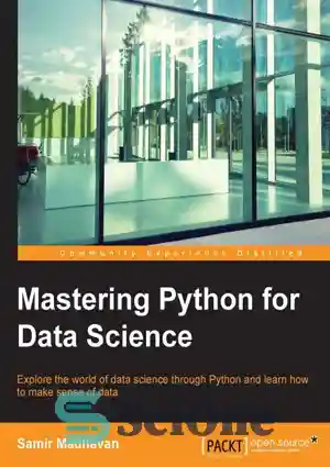 دانلود کتاب Mastering Python for Data Science – تسلط بر پایتون برای علم داده