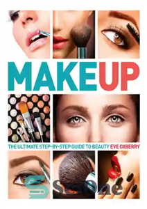 دانلود کتاب Make Up The Ultimate Guide to Cosmetics ارایش راهنمای نهایی لوازم ارایشی 