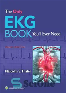 دانلود کتاب The Only EKG Book You’ll Ever Need – تنها کتاب EKG که همیشه به آن نیاز خواهید داشت