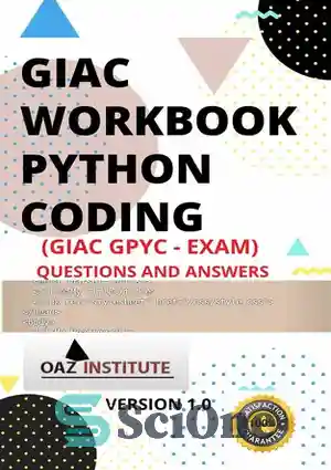 دانلود کتاب Giac Workbook Python Coding Gpyc Exam Questions and Answers – Giac Workbook Python Coding سوالات و پاسخ های...