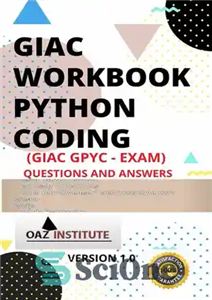 دانلود کتاب Giac Workbook Python Coding Gpyc Exam Questions and Answers – Giac Workbook Python Coding سوالات و پاسخ های...