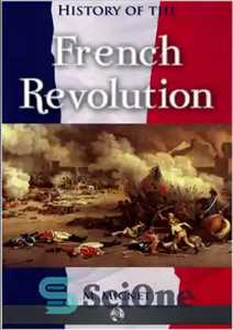 دانلود کتاب History of the French Revolution – تاریخ انقلاب فرانسه