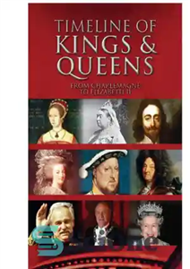دانلود کتاب Timeline of kings & queens – جدول زمانی پادشاهان و ملکه ها