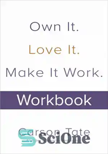 دانلود کتاب Own It. Love It. Make It Work. – مالک آن بود. دوستش دارم. آن را کار کند.