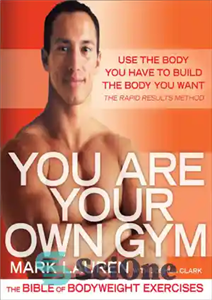 دانلود کتاب You are your own gym: the bible of bodyweight exercises – شما ورزشگاه خودتان هستید: کتاب مقدس تمرینات...