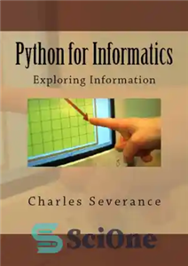 دانلود کتاب Python for Informatics: Exploring Information – پایتون برای انفورماتیک: کاوش اطلاعات