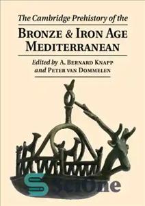 دانلود کتاب The Cambridge Prehistory of the Bronze and Iron Age Mediterranean – پیش از تاریخ کمبریج مدیترانه عصر برنز...