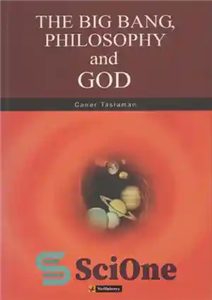 دانلود کتاب The Big Bang, Philosophy and God – بیگ بنگ، فلسفه و خدا