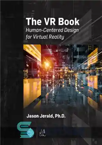 دانلود کتاب The VR Book: Human-Centered Design for Virtual Reality – کتاب VR: طراحی انسان محور برای واقعیت مجازی