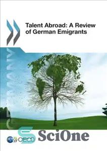 دانلود کتاب Talent abroad a review of German emigrants – استعدادهای درخشان در خارج از کشور بررسی مهاجران آلمانی