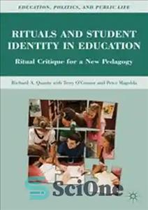 دانلود کتاب Rituals and Student Identity in Education: Ritual Critique for a New Pedagogy – آیین ها و هویت دانش...