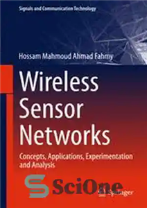 دانلود کتاب Wireless Sensor Networks: Concepts, Applications, Experimentation and Analysis – شبکه های حسگر بی سیم: مفاهیم، کاربردها، آزمایش و...