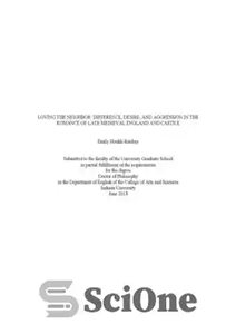 دانلود کتاب Loving the neighbor: Difference, desire, and aggression in the romance of late medieval England and Castile – دوست...