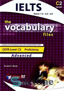 دانلود کتاب The Vocabulary Files C2 (IELTS 7.0-8.0-9.0) – فایل های واژگان C2 (آیلتس 7.0-8.0-9.0)