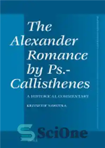 دانلود کتاب The Alexander Romance by Ps.-Callisthenes: A Historical Commentary – رمان عاشقانه اسکندر اثر Ps.-Callisthenes: A Historical Commentary