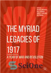 دانلود کتاب The Myriad Legacies of 1917 – میراث های بی شمار 1917