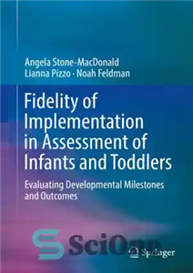 دانلود کتاب Fidelity of Implementation in Assessment of Infants and Toddlers – وفاداری اجرا در ارزیابی نوزادان و کودکان نوپا