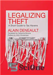 دانلود کتاب Legalizing Theft: A Short Guide to Tax Havens – قانونی کردن سرقت: راهنمای کوتاهی برای بهشت های مالیاتی