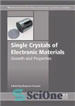 دانلود کتاب Single Crystals of Electronic Materials: Growth and Properties – تک بلورهای مواد الکترونیکی: رشد و خواص