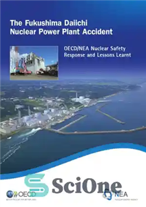 دانلود کتاب The Fukushima Daiichi Nuclear Power Plant Accident : OECD/NEA Nuclear Safety Response and Lessons Learnt – حادثه نیروگاه...