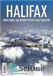 دانلود کتاب Halifax: From Front-Line Bomber to Post-War Transport – هالیفاکس: از بمب افکن خط مقدم تا حمل و نقل...