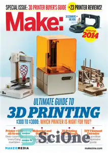 دانلود کتاب Make: Ultimate Guide to 3D Printing – ساخت: راهنمای نهایی برای چاپ سه بعدی