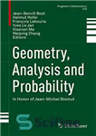 دانلود کتاب Geometry, Analysis and Probability: In Honor of Jean-Michel Bismut – هندسه، تحلیل و احتمال: به افتخار ژان میشل...