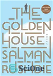 دانلود کتاب The Golden House: A Novel – خانه طلایی: یک رمان