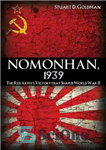 دانلود کتاب Nomonhan, 1939: The Red ArmyÖs Victory That Shaped World War II – نومونهان، 1939: پیروزی ارتش سرخ که...