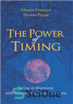 دانلود کتاب The Power of Timing: Living in Harmony with Natural and Lunar Rhythms – قدرت زمان بندی: زندگی در...