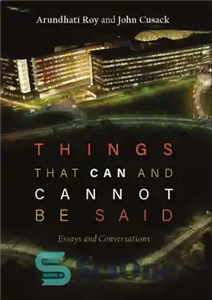 دانلود کتاب Things That Can and Cannot Be Said: Essays and Conversations – چیزهایی که می توان گفت و نمی... 