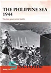 دانلود کتاب The Philippine Sea, 1944: The Last Great Carrier Battle – دریای فیلیپین، 1944: آخرین نبرد ناو بزرگ