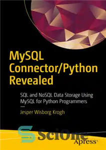 دانلود کتاب MySQL Connector/Python Revealed: SQL and NoSQL Data Storage Using MySQL for Python Programmers – MySQL Connector/Python آشکار شد:...