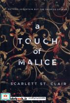 کتاب لمسی از بدخواهی زبان اصلی ای اثر اسکارلت تی کلیر نشر A TOUCH OF MALICE BOOK 5 