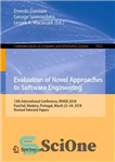 دانلود کتاب Evaluation of Novel Approaches to Software Engineering: 13th International Conference, ENASE 2018, Funchal, Madeira, Portugal, March 2324, 2018,...