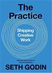 The Practice Shipping Creative Work کتاب 