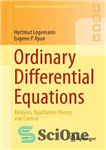 دانلود کتاب Ordinary differential equations: analysis, qualitative theory and control – معادلات دیفرانسیل معمولی: تجزیه و تحلیل، نظریه کیفی و...