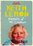دانلود کتاب Little Keith Lemon: memoirs from my childhood – کیت لیمون کوچولو: خاطرات دوران کودکی من
